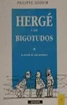 HERGE Y LOS BIGOTUDOS