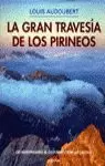 LA GRAN TRAVESIA DE LOS PIRINEOS