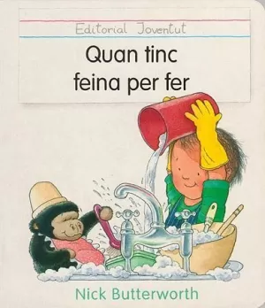QUAN TINC FEINA PER FER