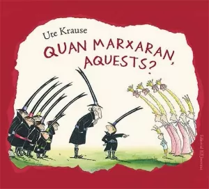 QUAN MARXARAN AQUESTS?