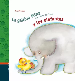 GALLINA MINA Y LOS ELEFANTES