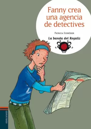 FANNY CREA UNA AGENCIA DE DETECTIVES - LA BANDA DEL REGALIZ 4