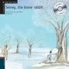 SNOWY, THE BRAVE RABBIT + CD