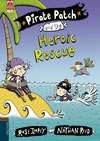 PIRATE PATCH AND THE HEORIC RESCUE