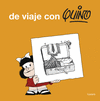 DE VIAJE CON QUINO