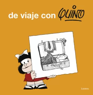 DE VIAJE CON QUINO DE VIAJE CON QUINO