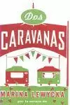 DOS CARAVANAS