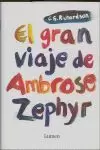 GRAN VIAJE DE AMBROSE ZEPHYR, EL