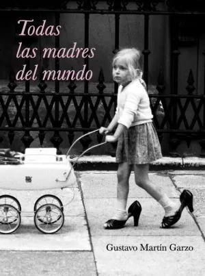 TODAS LAS MADRES DEL MUNDO