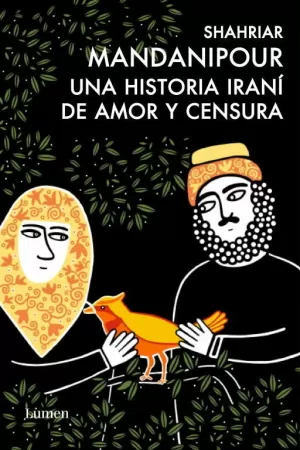 UNA HISTORIA IRANI DE AMOR Y CENSURA UNA HISTORIA IRANI DE AMOR Y CENSURA