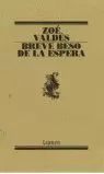 POESIA BREVE BESO DE LA ESPERA POESIA BREVE BESO DE LA ESPERA