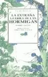 EXTRAÑA GUERRA DE LAS HORMIGAS