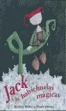 JACK Y LAS HABICHUELAS MAGICAS JACK Y LAS HABICHUELAS MAGICAS