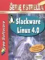 SLACKWARE LINUX 4.0 FRE SOFTWA SLACKWARE LINUX 4.0 FRE SOFTWA