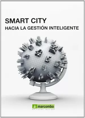 SMART CITY: HACÍA LA GESTIÓN INTELIGENTE