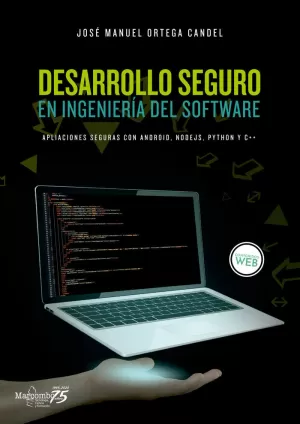 DESARROLLO SEGURO EN INGENIERÍA DEL SOFTWARE. APLICACIONES SEGURAS CON ANDROID, DESARROLLO SEGURO EN INGENIERÍA DEL SOFTWARE. APLICACIONES SEGURAS CON ANDROID,