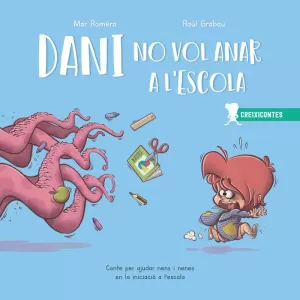 DANI NO VOL ANAR A L?ESCOLA DANI NO VOL ANAR A L?ESCOLA