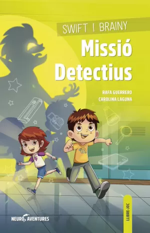 SWIFT I BRAINY. MISSIÓ DETECTIUS SWIFT I BRAINY. MISSIÓ DETECTIUS