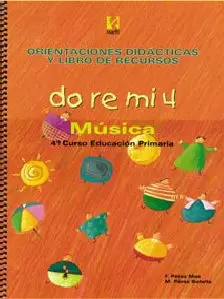 ORIENTACION DID DO RE MI 4 - MUSICA 4º CURSO PRIMA