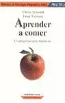 APRENDER A COMER APRENDER A COMER