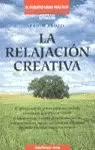 RELAJACION CREATIVA,LA RELAJACION CREATIVA,LA
