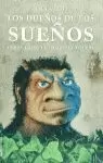 DUEÑOS DE LOS SUEÑOS,LOS