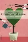 CONSTRUIR EL AMOR