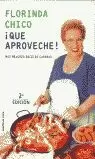 QUE APROVECHE! QUE APROVECHE!