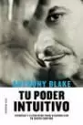 TU PODER INTUITIVO TU PODER INTUITIVO