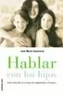 HABLAR CON LOS HIJOS HABLAR CON LOS HIJOS