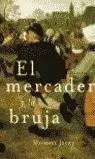 MERCADER Y LA BRUJA MERCADER Y LA BRUJA