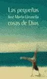 PEQUEÑAS COSAS DE DIOS PEQUEÑAS COSAS DE DIOS