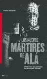 NUEVOS MARTIRES DE ALA, LOS NUEVOS MARTIRES DE ALA, LOS