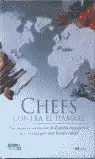 CHEFS CONTRA EL HAMBRE CHEFS CONTRA EL HAMBRE