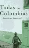 TODAS LAS COLOMBIAS TODAS LAS COLOMBIAS