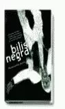 BILIS NEGRA BILIS NEGRA