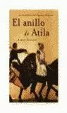 ANILLO DE ATILA, EL ANILLO DE ATILA, EL