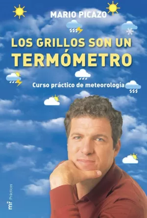 LOS GRILLOS SON UN TERMOMETRO LOS GRILLOS SON UN TERMOMETRO