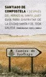 SANTIAGO DE COMPOSTELA Y DESPUES DEL ABRAZO AL SAN SANTIAGO DE COMPOSTELA Y DESPUES DEL ABRAZO AL SAN