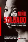 PETER. NIÑO SOLDADO PETER. NIÑO SOLDADO
