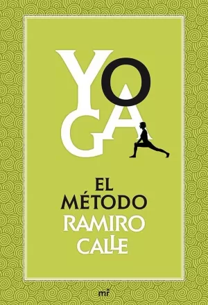 YOGA: EL MÉTODO RAMIRO CALLE