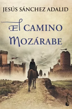 EL CAMINO MOZÁRABE EL CAMINO MOZÁRABE