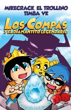 LOS COMPÁS Y EL DIAMANTITO LEGENDARIO