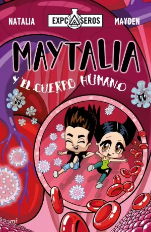 MAYTALIA Y EL CUERPO HUMANO MAYTALIA Y EL CUERPO HUMANO