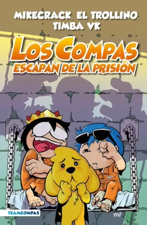 LOS COMPAS ESCAPAN DE LA PRISIÓN (NUEVA PRESENTACIÓN)