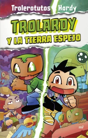 TROLARDY 3. TROLARDY Y LA TIERRA ESPEJO TROLARDY 3. TROLARDY Y LA TIERRA ESPEJO