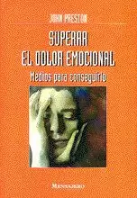 SUPERAR EL DOLOR EMOCIONAL SUPERAR EL DOLOR EMOCIONAL