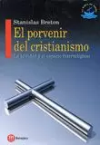 PORVENIR DEL CRISTIANISMO,EL. LA LAICIDAD Y ESPACI