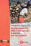 DISCERNIMIENTO,VIDA CONSAGRADA Y OPCION POR LOS PO DISCERNIMIENTO,VIDA CONSAGRADA Y OPCION POR LOS PO