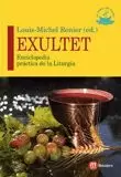 EXULTET. ENCICLOPEDIA PRACTICA DE LA LITURGIA EXULTET. ENCICLOPEDIA PRACTICA DE LA LITURGIA